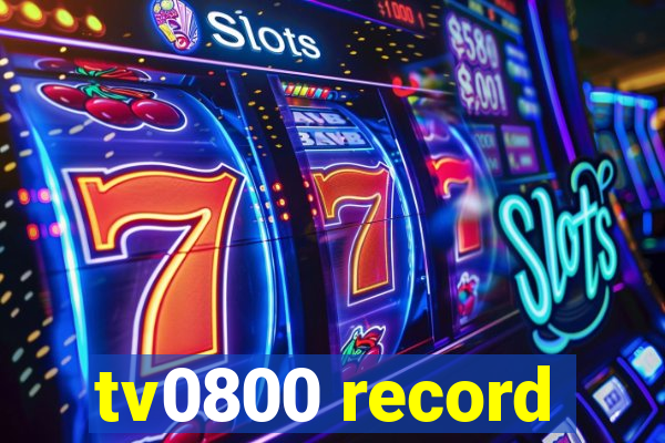 tv0800 record