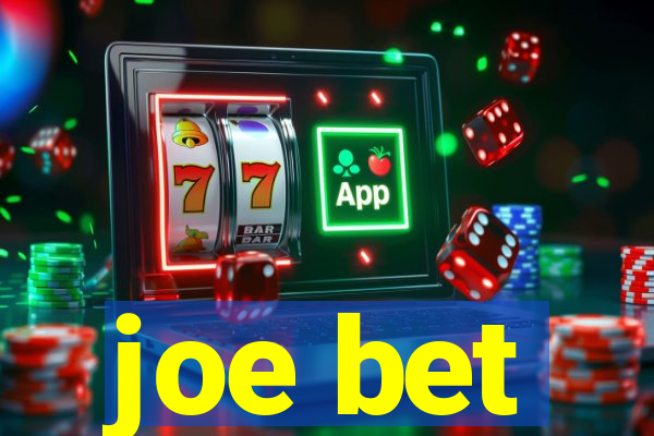 joe bet