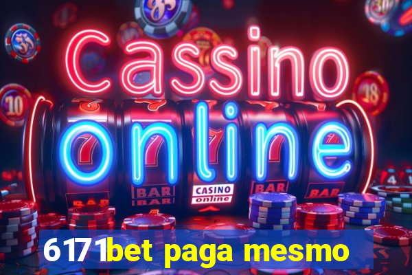 6171bet paga mesmo