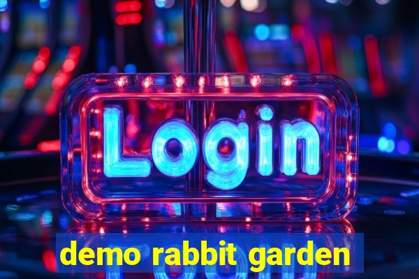 demo rabbit garden