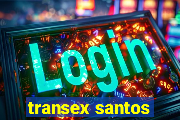 transex santos