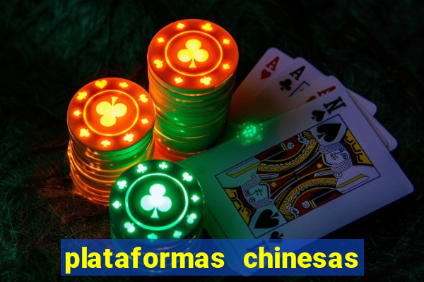 plataformas chinesas de apostas