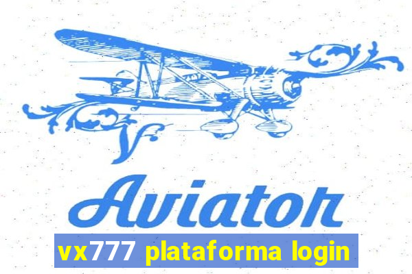 vx777 plataforma login