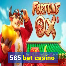 585 bet casino