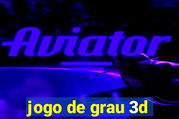 jogo de grau 3d