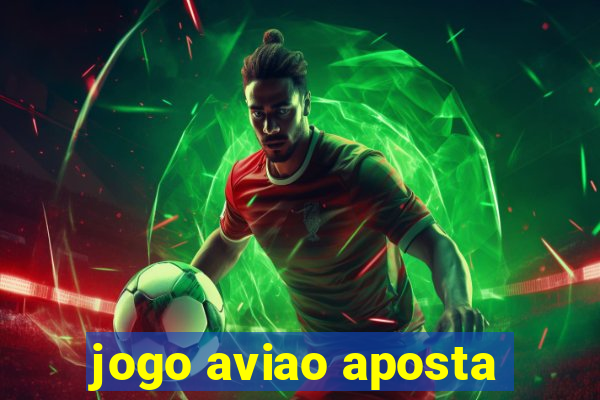 jogo aviao aposta