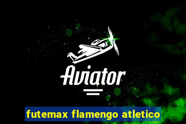 futemax flamengo atletico