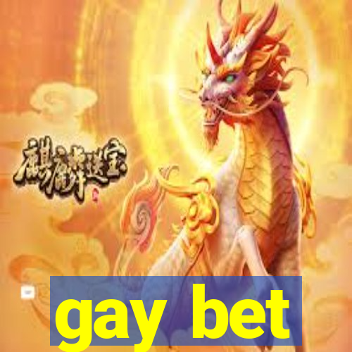 gay bet