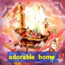 adorable home quanto tempo demora para voltar do trabalho