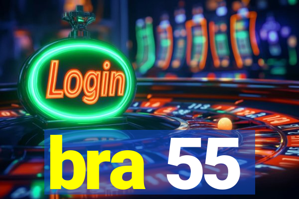 bra 55