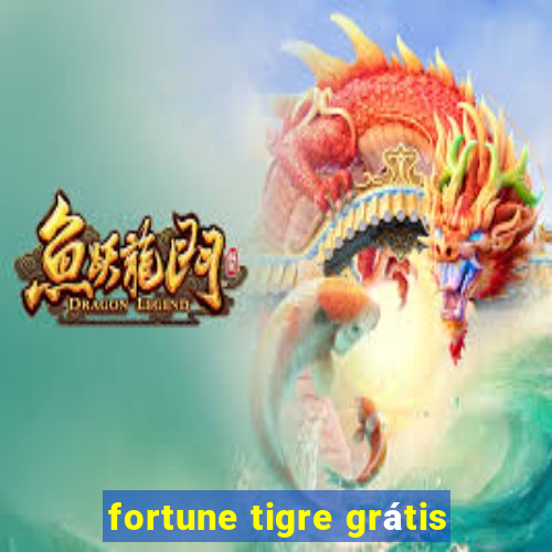 fortune tigre grátis