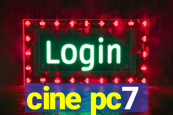 cine pc7