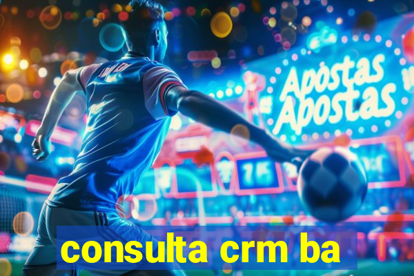 consulta crm ba