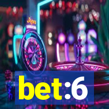 bet:6