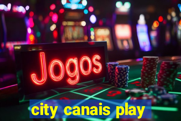 city canais play