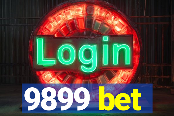 9899 bet