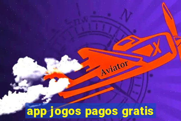 app jogos pagos gratis