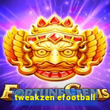 tweakzen efootball