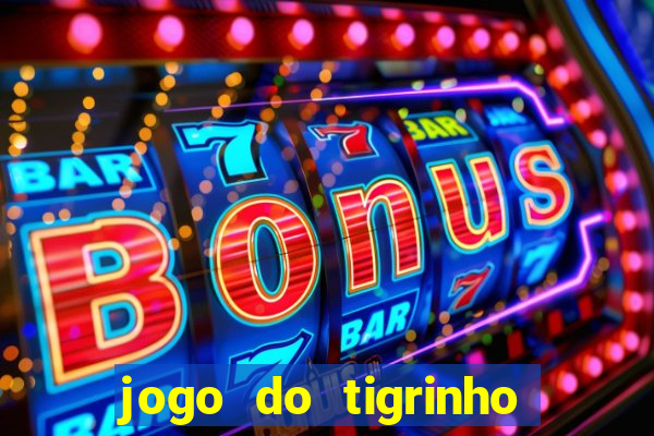 jogo do tigrinho que ganha dinheiro de verdade no pix