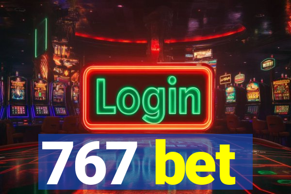 767 bet