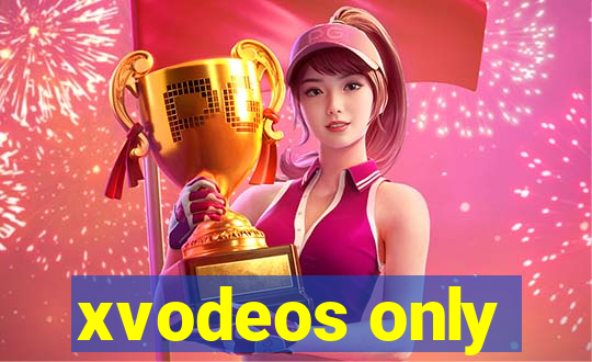 xvodeos only