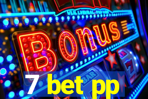 7 bet pp