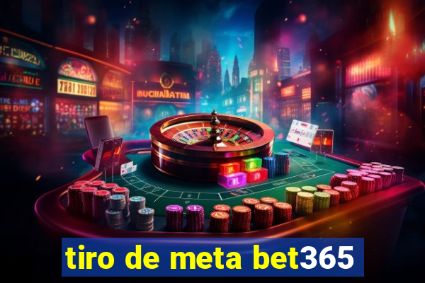 tiro de meta bet365