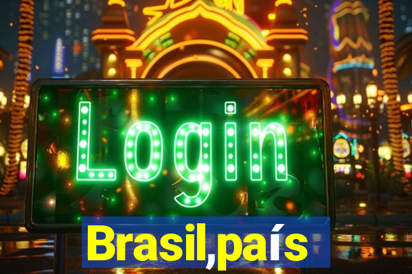 Brasil,país