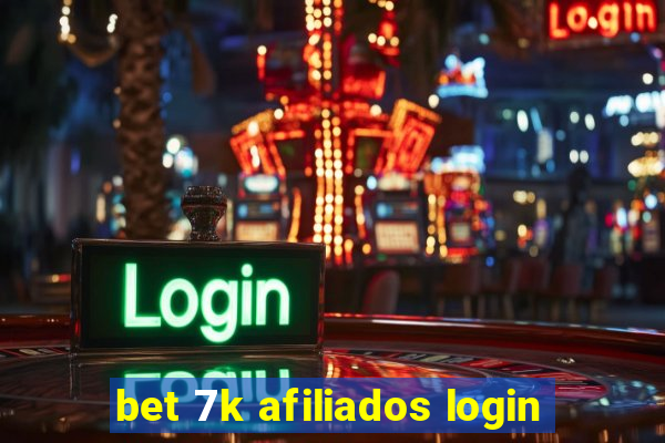 bet 7k afiliados login