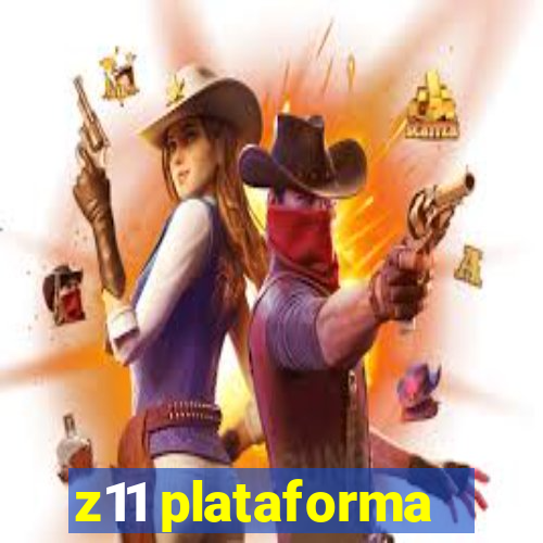 z11 plataforma