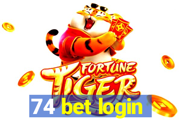 74 bet login