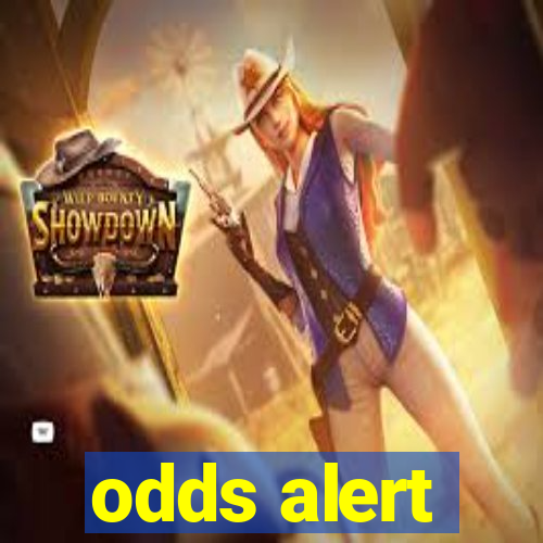 odds alert