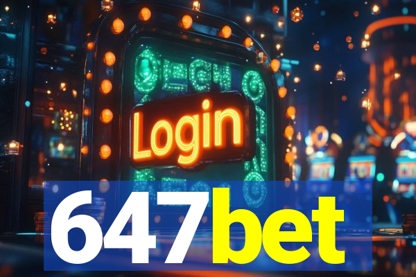 647bet