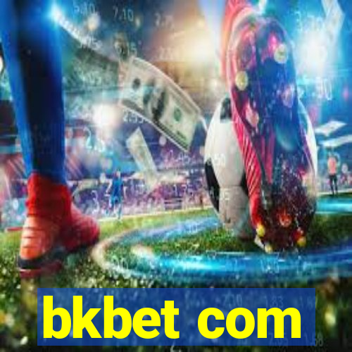 bkbet com