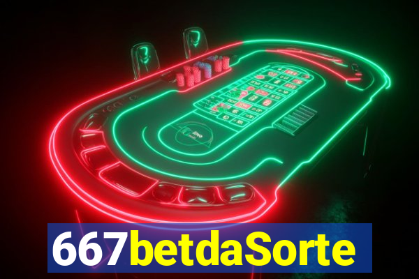 667betdaSorte