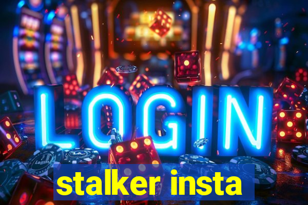 stalker insta