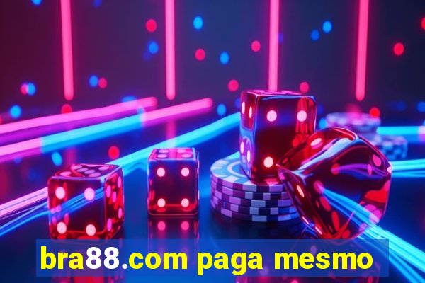 bra88.com paga mesmo