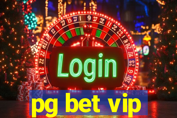 pg bet vip