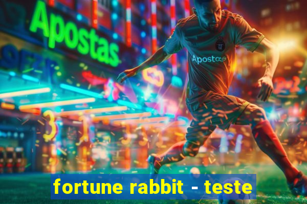 fortune rabbit - teste