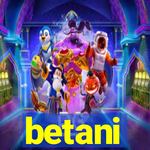 betani