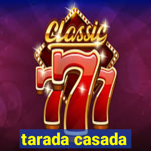 tarada casada