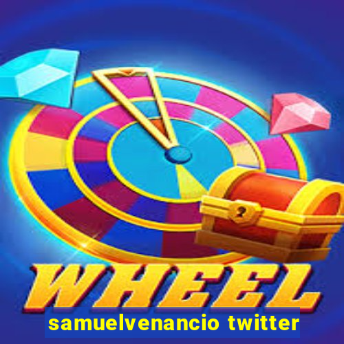 samuelvenancio twitter