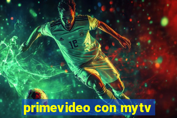 primevideo con mytv