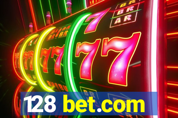 128 bet.com