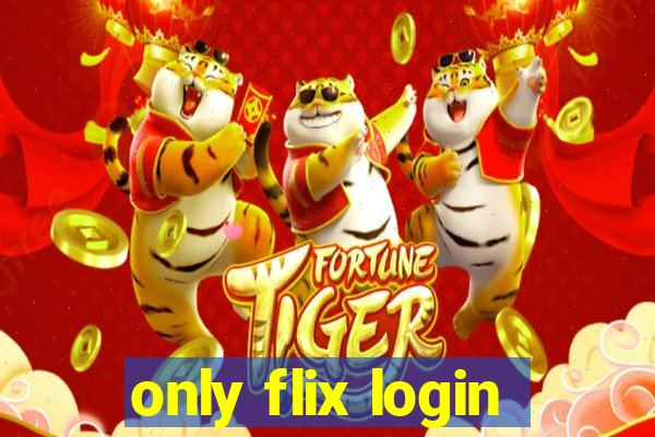 only flix login