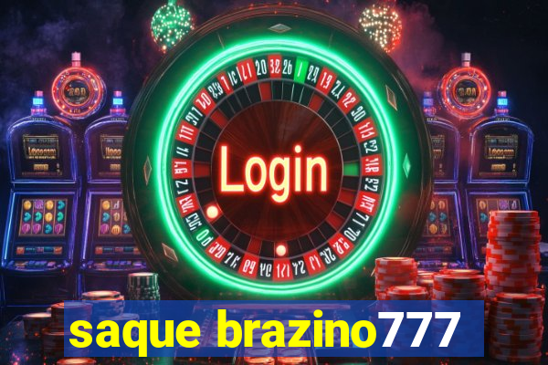 saque brazino777