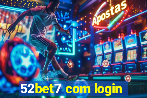 52bet7 com login