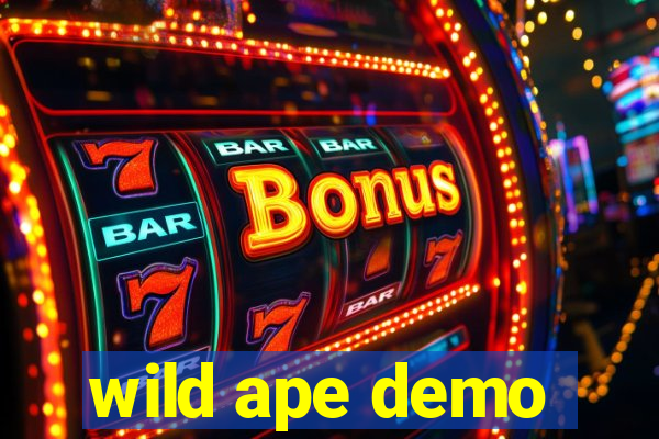 wild ape demo