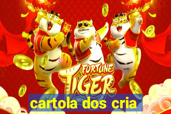 cartola dos cria