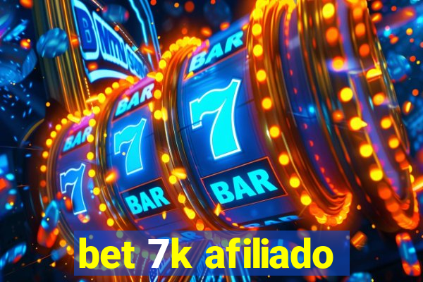 bet 7k afiliado